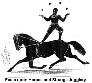 Feats upon Horses and Strange Jugglery